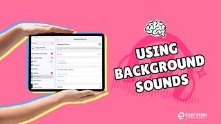 iPad Accessibility - Using Background Sounds