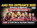 AMU 11th Entrance Exam 2026-27 Science &amp; Diploma | Complete Paper Discussion | Team Image Classes