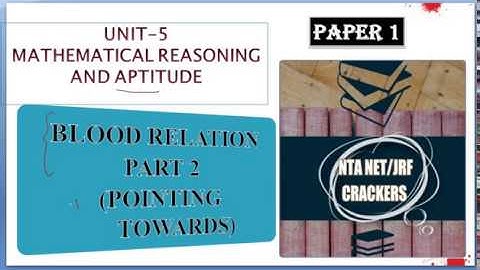 BLOOD RELATION || PART 2 || POINTING TOWARDS || NTA NET JRF CRACKERS || PAPER 1