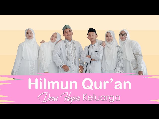 Hilmun Qur'an cover by Dewi Hajar u0026 Keluarga class=