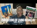 PROS & CONS OF LIVING IN DALLAS || TWO YEAR UPDATE