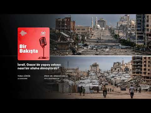 İsrail, Gazze’de yapay zekayı nasıl bir silaha dönüştürdü?