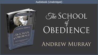 مدرسة الطاعة | أندرو موراي | كتاب صوتي مسيحي مجاني