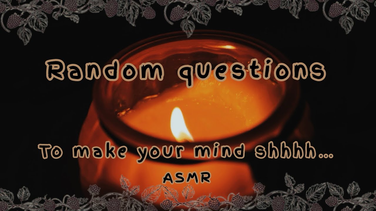 ʀᴀɴᴅᴏᴍ Qᴜᴇꜱᴛɪᴏɴꜱ ᴀꜱᴍʀ - ᴛᴏ ᴍᴀᴋᴇ ʏᴏᴜʀ ʙʀᴀɪɴ ꜱᴛꜰᴜ 🤫