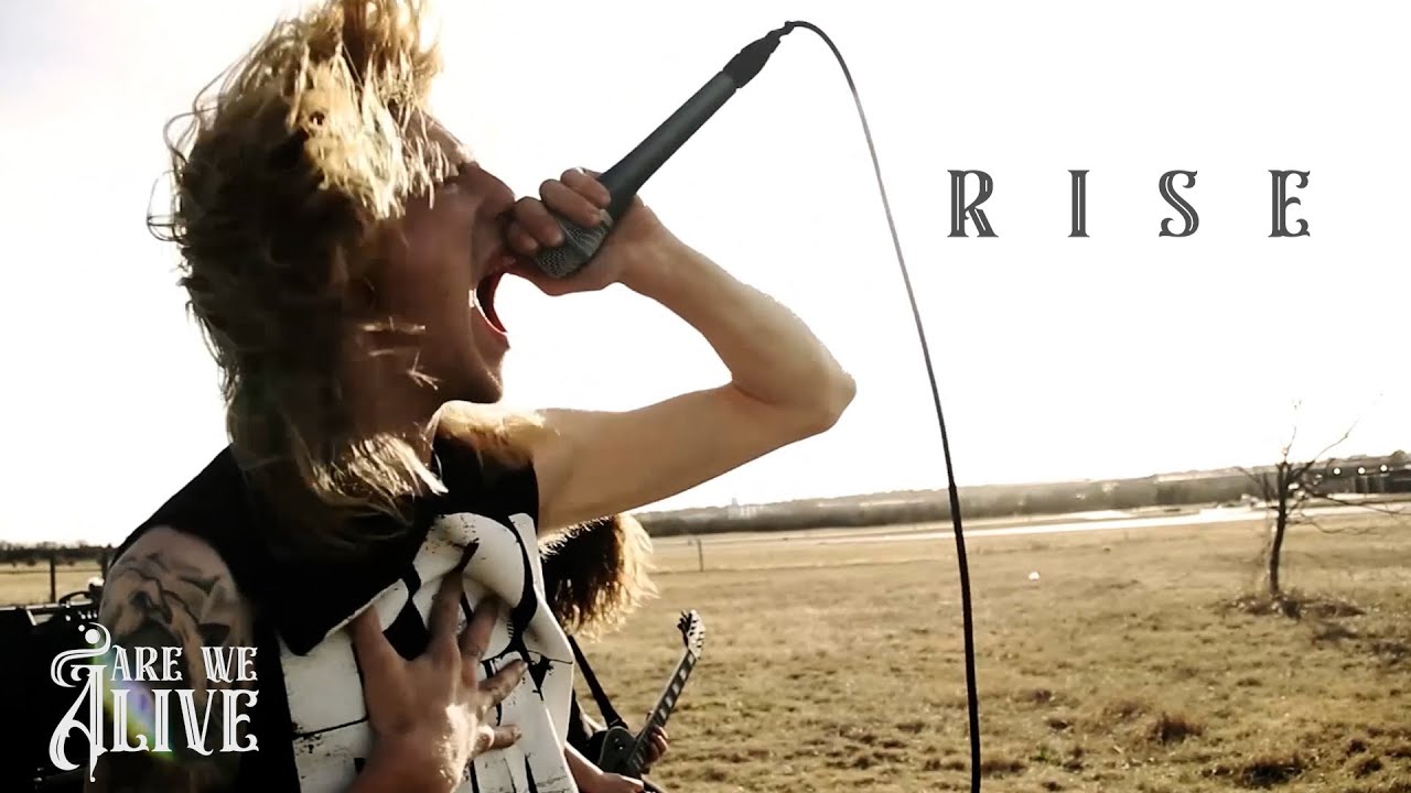 Are We Alive - Rise (Official Music Video)