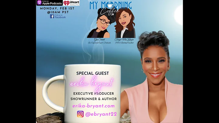My Morning Coffee w/ erika bryant