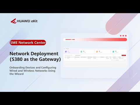 HUAWEI eKit SNC: Network Deployment (S380 as the Gateway)