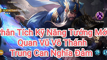 Cái Thế Tranh Hùng Garena| Phân Tích Kỹ Năng Tướng Mới: Quan Vũ Võ Thánh