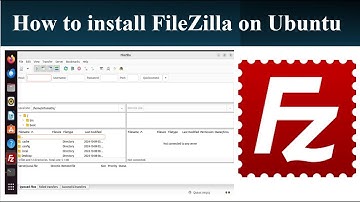 How to Install and Launch FileZilla on Ubuntu | Step-by-Step Guide