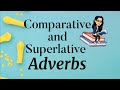 Comparative and Superlative Adverbs Quiz