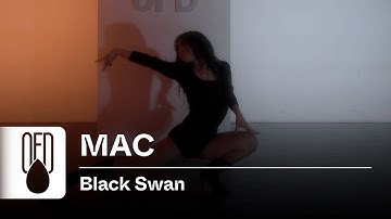 Gist - Black Swan (feat. Leellamarz, DON MALIK) | MAC (Choreography)
