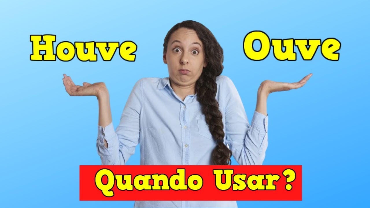 Houve ou Ouve - 📚 Quando Usar Houve ou Ouve - Aula + Exercícios - # ...