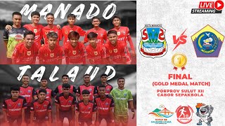 Download Lagu PORPROV SULUT XII CABOR SEPAKBOLA - MANADO vs TALAUD (FINAL) MP3