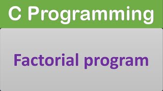 C program for factorial of a number