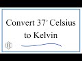 Celsius to Kelvin Conversions