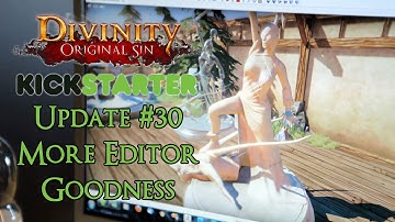 Divinity: Original Sin Update #30 - More Editor Goodness