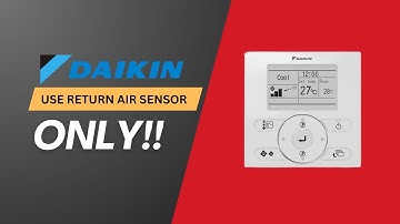 Use Return Air Sensor Only | Daikin BRC1E61 & BRC1E62 Wall Controller - Temp Accuracy Fix