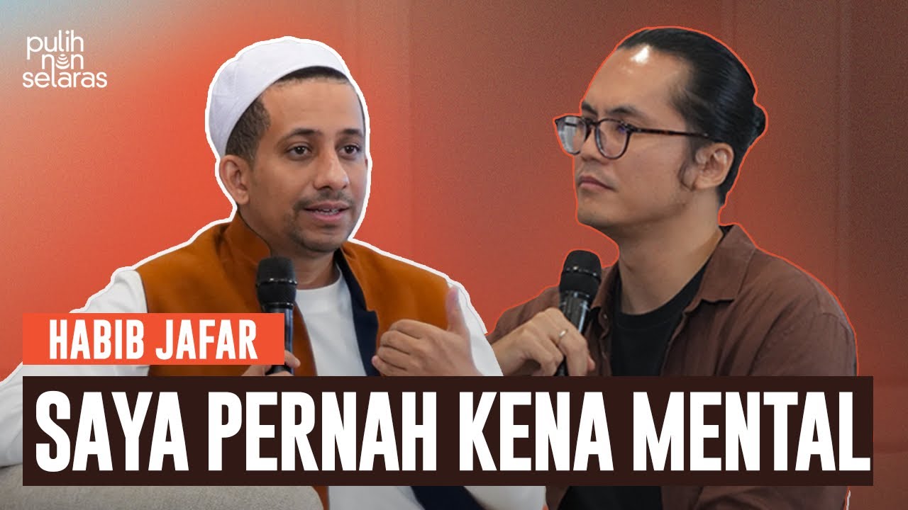 Habib Jafar: Masalah Mental Kok Dibilang Kurang Bersyukur | #pulihnanselaras