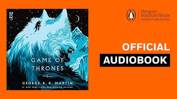 A Game of Thrones by George R. R. Martin | Official Audiobook