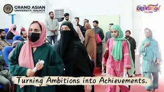 Fall 2026 Orientation Ceremony | Grand Asian University, Sialkot | Future Full of Possibilities