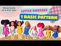 Easy Little Doll Dresses from 1 Basic Pattern | Hand Sewing Tutorial