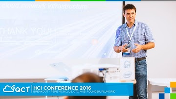 HCI Conference 2016 - Breakout –Pere Monclus, CTO and Founder, PLUMgrid