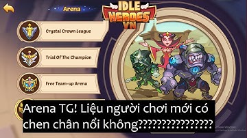 Idle Heroes| Cập nhật tình hình của account trong TTCLTĐ - Beginer #11
