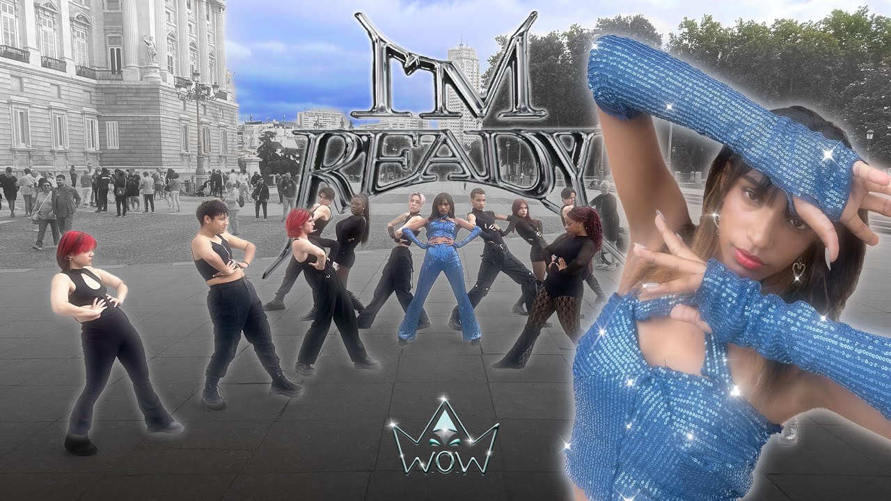 [KPOP IN PUBLIC SPAIN] CHUNG HA (청하) 'I’m Ready'// Dance Cover by W.O.W