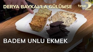 Derya Baykalla Gülümse Badem Unlu Ekmek