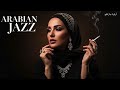 Arabian Jazz Nights Vol 6 Midnight Oasis Mix واحة الليل 