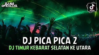 Download Lagu DJ PICA PICA 2 - TIMUR KEBARAT SELATAN KE UTARA || DJ INGIN MEMELUK DIRIMU @djnaofficial12 MP3 Download Lagu DJ PICA PICA 2 - TIMUR KEBARAT SELATAN KE UTARA || DJ INGIN MEMELUK DIRIMU @djnaofficial12 MP3