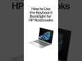 How to Use the Keyboard Backlight for HP Notebooks#shorts