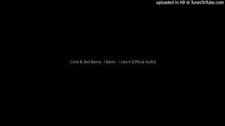 Cardi B, Bad Bunny  J Balvin - I Like It [Official Audio]