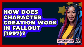How Does Character Creation Work In Fallout (1997)? - Video Gamers Vault