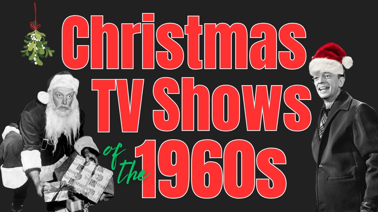 1960s Christmas on TV – A Look Back at 4 Classic Holiday Episodes