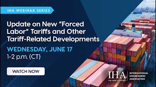 Update on new “Forced Labor” Tariffs and other Tariff-Related Developments