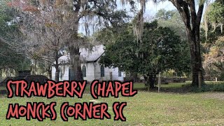 Strawberry Chapel & The Cooper River - Moncks Corner SC #StrawberryChapel