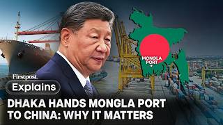 How Bangladesh Handed India's Mongla Port Project to China | FP Explains