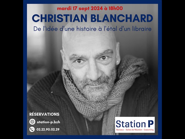 Conférence de Christian Blanchard "De l'idée d'une histoire à l'étal d'un libraire"