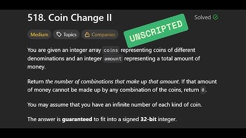 [Unscripted] LC518 - Coin Change II | 06/12/2025