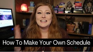 How To Set Your Own Schedule