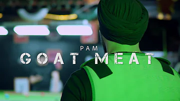 PAM SENGH - GOAT MEAT (OFFICIAL MUSIC VIDEO) | NEW PUNJABI SONGS 2021 | SIMERPREET SINGH