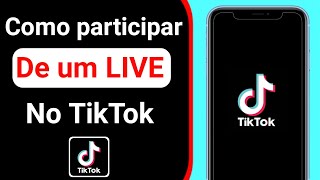 Como participar de um Live no TikTok