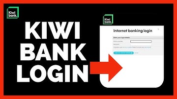 Kiwi Bank Account Login: How to Login or Sign in to Kiwi Bank Account (2023)?