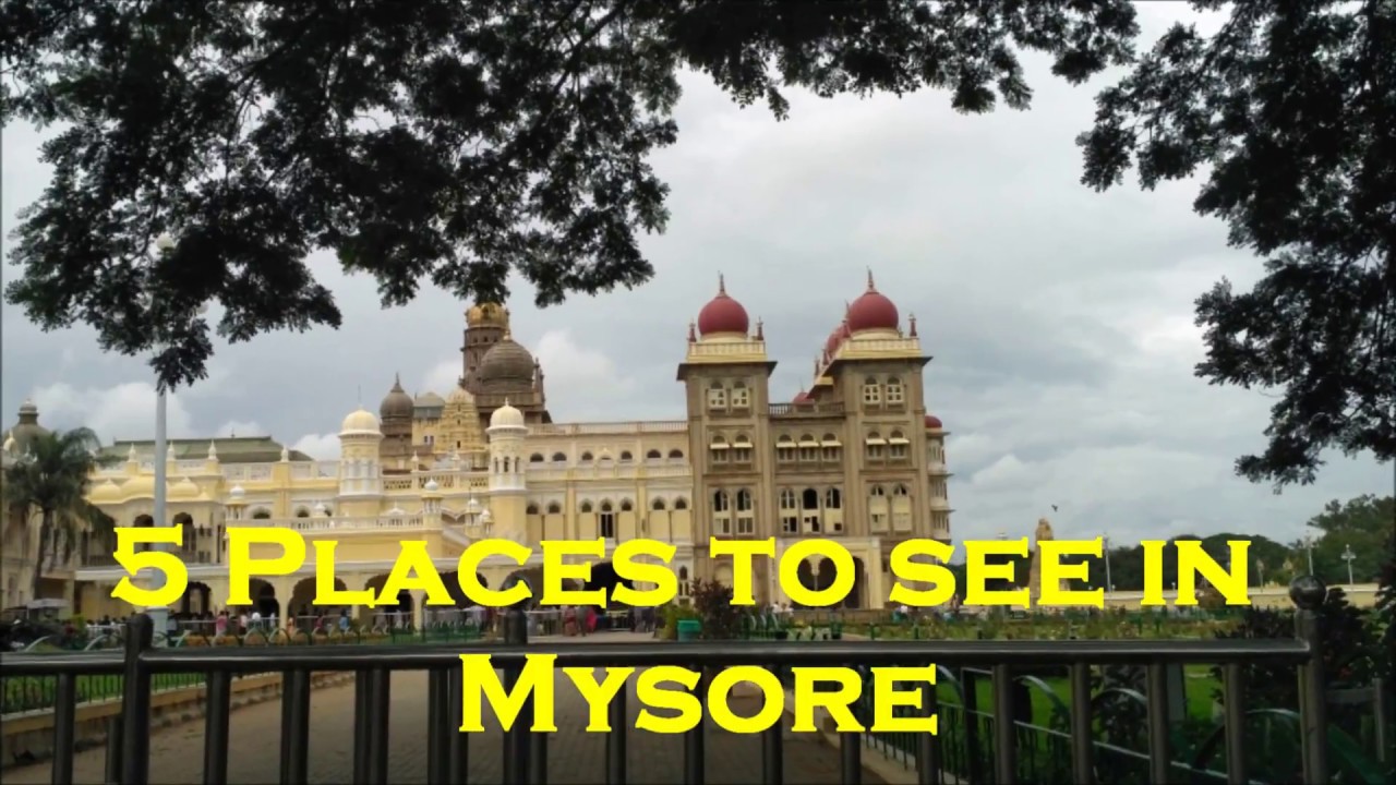 Best 5 Places To Visit In Mysore| Top Tourist Attractions Of Mysore