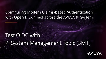 Configuring OpenID Connect across the AVEVA PI System - Test OIDC with PI System Management Tools