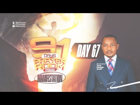 91 DAYS VIGIL || DAY 67 || REV. TONY GEORGE AUDU || 24TH OCT. 2025