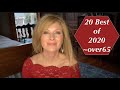 20 of 2020 Favorites ~over65style