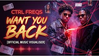 Want You Back - CTRL FREQS (Heartbreak R&B / Official Visualizer)