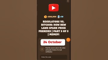 Regulators vs. Bitcoin: How New Laws Spark Price Frenzies | Part 3 of 5 | MemeFi #memefi